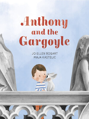 cover image of Anthony and the Gargoyle